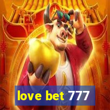 love bet 777